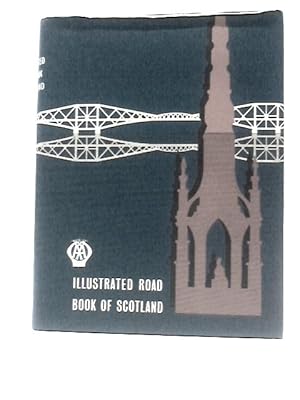 Seller image for A Illustrated Road Book Of Scotland With Gazetteer, Itineraries, Maps And Town Plans for sale by World of Rare Books