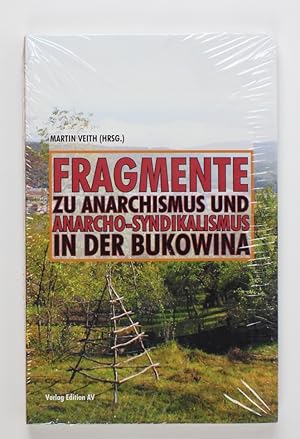 Fragmente zu Anarchismus und Anarcho-Syndikalismus in der Bukowina