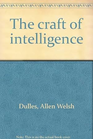 Seller image for The craft of intelligence for sale by WeBuyBooks