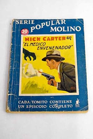 Seller image for Nick Carter en "El medico envenenador" for sale by Alcan Libros