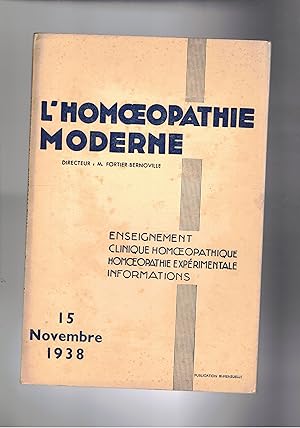 Immagine del venditore per L'homeopathie moderne 15 nov. 1938. Congrs International d'Homeopathie de3 Nice; Enseignement; Histoire de l'Homeopathie; Revue de la Presse et des Livres; ecc. venduto da Libreria Gull