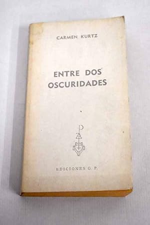 Imagen del vendedor de Entre dos oscuridades a la venta por Alcan Libros