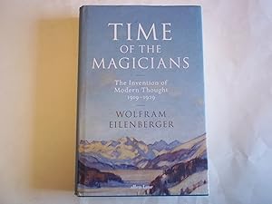 Time of the Magicians: The Invention of Modern Thought, 1919-1929