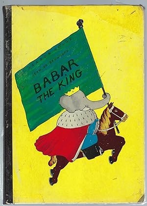 Seller image for Babar the King for sale by Peakirk Books, Heather Lawrence PBFA
