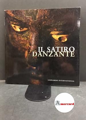 Seller image for Petriaggi, Roberto. Il satiro danzante Milano Leonardo international, 2003 for sale by Amarcord libri