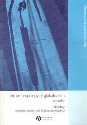 Seller image for The Anthropology of Globalization: A Reader for sale by Bij tij en ontij ...