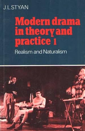 Bild des Verkufers fr Modern Drama in Theory and Practice: Volume 1, Realism and Naturalism zum Verkauf von Bij tij en ontij ...