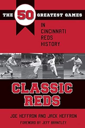 Bild des Verkufers fr Classic Reds: The 50 Greatest Games in Cincinnati Red History (Classic Sports) zum Verkauf von WeBuyBooks