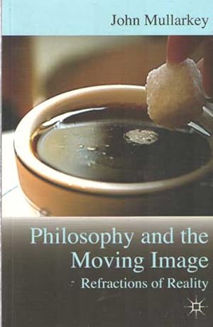 Image du vendeur pour Philosophy and the Moving Image: Refractions of Reality mis en vente par Bij tij en ontij ...