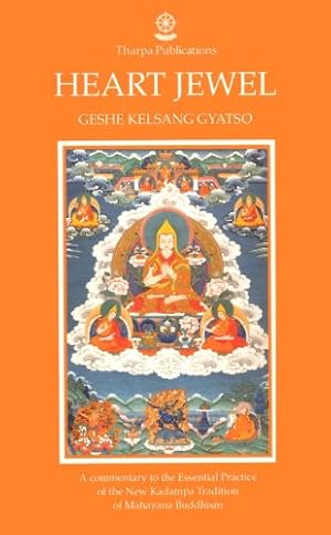 Image du vendeur pour Heart Jewel: Commentary to the Heart Jewel Sadhana, the Essential Practice of the New Kadam Tradition of Mahayana Buddhism mis en vente par WeBuyBooks