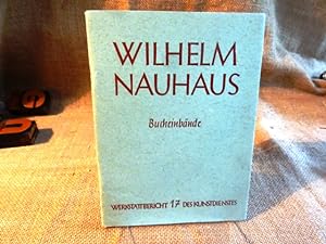 Wilhelm Nauhaus. Bucheinbände.