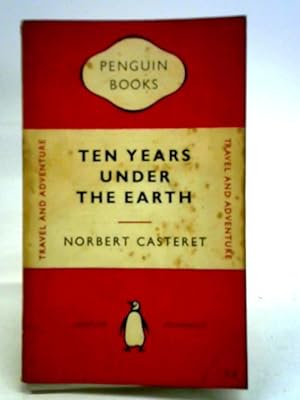Seller image for Ten Years Under The Earth for sale by World of Rare Books