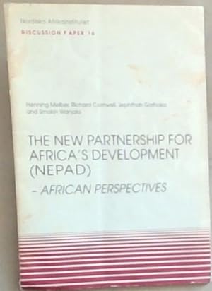 Bild des Verkufers fr The New Partnership for Africa?s Development (NEPAD): African Perspectives, Discussion Paper No. 16 (NAI Discussion Papers) zum Verkauf von Chapter 1