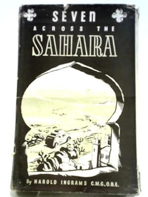 Image du vendeur pour Seven Across The Sahara. From Ash To Accra. mis en vente par World of Rare Books