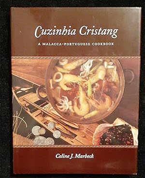 Cuzinhia Cristang: A Malacca-Portuguese Cookbook