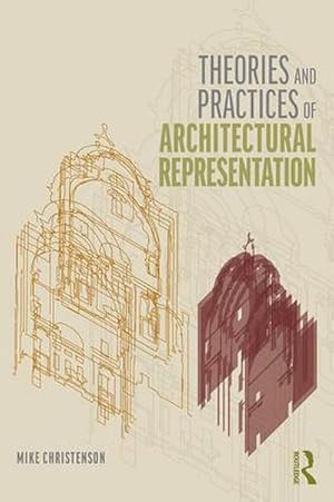 Bild des Verkufers fr Theories and Practices of Architectural Representation zum Verkauf von AHA-BUCH GmbH