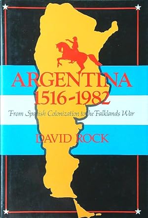 Bild des Verkufers fr Argentina, 1516-1982: From Spanish colonization to the Falklands War zum Verkauf von Librodifaccia