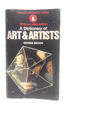 Imagen del vendedor de The Penguin Dictionary of Art And Artists a la venta por World of Rare Books