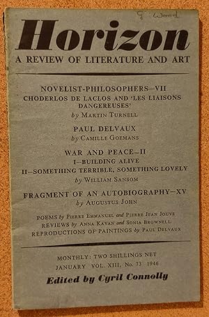 Image du vendeur pour Horizon January 1946 / Augustus John "Fragment Of An Autobiography - XV" / Martin Turnell "Novelist-Philosophers-VII Choderlos De Laclos And ' Les Liaisons Dangereuses" / Camille Goemans "Paul Delvaux" / William Sansom "War And Peace-II 1-Building Alive 2 Something Terrible, Something Lovely" mis en vente par Shore Books