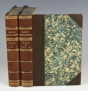 Days Near Rome With Illustrations. In Two Volumes.