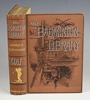 Golf. With contributions by Lord Wellwood, Sir Walter Simpson, Bart.; Right Hon. A.J.Balfour, M.P...