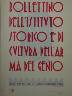 BOLLETTINO DELL'ISTITUTO STORICO E DI CULTURA DELL'ARMA DEL GENIO. 118, A. XXXVIII - N. 2. APRILE...