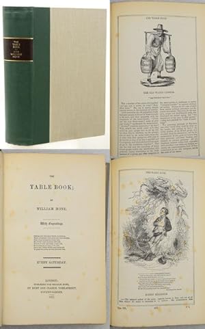 THE TABLE BOOK, Of Daily Recreation and Information; Concerning Remarkable Men, Manners, Times, S...