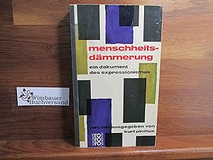 Imagen del vendedor de Menschheitsdmmerung : Ein Dokument d. Expressionismus. Mit Biogr. u. Bibliogr. neu hrsg., Rowohlts Klassiker der Literatur und der Wissenschaft ; 55/56 a la venta por Antiquariat im Kaiserviertel | Wimbauer Buchversand