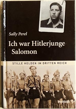 Imagen del vendedor de Ich war Hitlerjunge Salomon; Er berlebte in der Uniform seiner Feinde-ein erschtterndes Schicksal a la venta por Peter-Sodann-Bibliothek eG