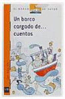 Seller image for UN BARCO CARGADO DE . CUENTOS for sale by Trotalibros LIBRERA LOW COST