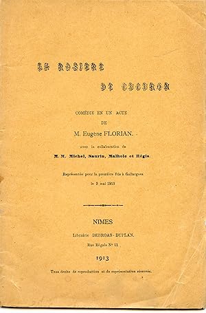 Seller image for LA ROSIRE DE CUCURON . Comdie en un acte . Reprsente pour la premire fois  Gallargues le 3 mai1913 for sale by Librairie CLERC