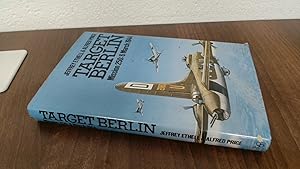 Seller image for Target Berlin Mission 250: 6 March 1944 for sale by BoundlessBookstore