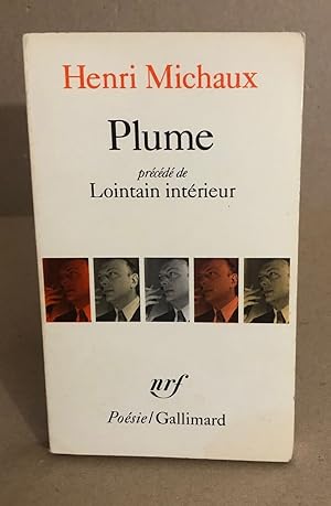 Seller image for Plume précédé de Lointain intérieur for sale by librairie philippe arnaiz