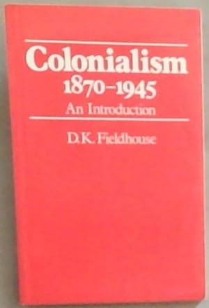 Immagine del venditore per Colonialism, 1870-1945: An Introduction venduto da Chapter 1