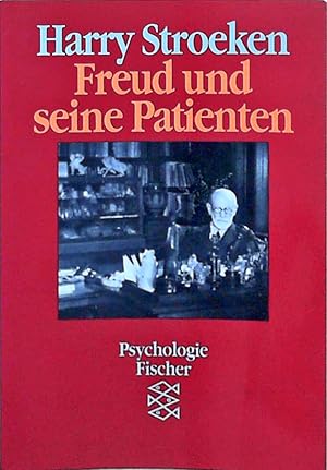 Imagen del vendedor de Freud und seine Patienten Harry Stroeken. Aus dem Niederlnd. von Dieter Becker a la venta por Berliner Bchertisch eG