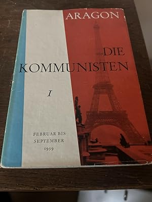 Die Kommunisten I. Februar bis September 1939. Roman.