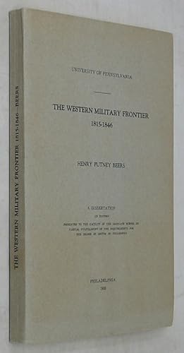 Bild des Verkufers fr The Western Military Frontier 1815-1846 (1935 Dissertation Edition) zum Verkauf von Powell's Bookstores Chicago, ABAA