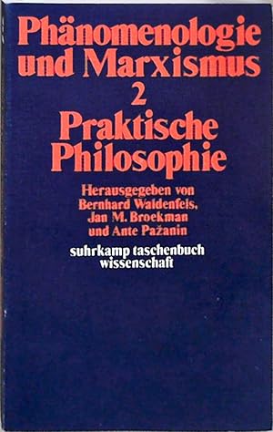 Bild des Verkufers fr Phnomenologie und Marxismus Bd. 2. Praktische Philosophie zum Verkauf von Berliner Bchertisch eG