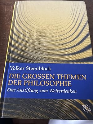 Seller image for Die groen Themen der Philosophie. eine Anstiftung zum Weiterdenken. for sale by Antiquariat Dirk Borutta