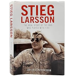 Seller image for Stieg Larsson: The Real Story of the Man Who Played With Fire for sale by Memento Mori Fine and Rare Books