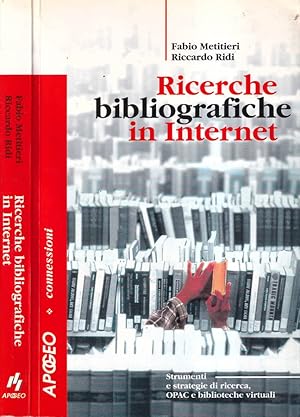 Seller image for Ricerche bibliografiche in Internet Strumenti e strategia di ricerca, OPAC e biblioteche virtuali for sale by Biblioteca di Babele