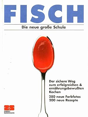 Bild des Verkufers fr Fisch. Die neue groe Schule zum Verkauf von Auf Buchfhlung