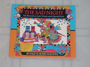 Bild des Verkufers fr The Sad Night: The Story of an Aztec Victory and a Spanish Loss zum Verkauf von -OnTimeBooks-