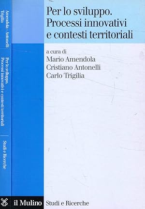 Seller image for Per lo sviluppo. Processi innovativi e contesti territoriali for sale by Biblioteca di Babele
