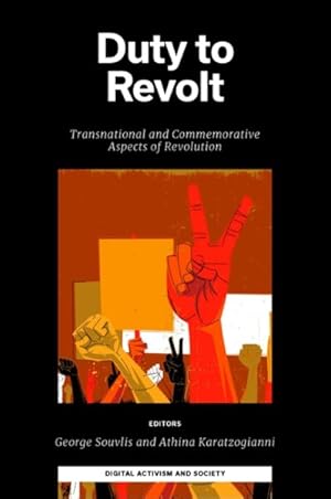 Seller image for Duty to Revolt : Transnational and Commemorative Aspects of Revolution for sale by GreatBookPrices