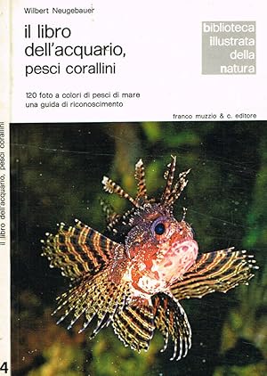 Immagine del venditore per Il libro dell'acquario, pesci corallini venduto da Biblioteca di Babele