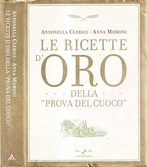 Bild des Verkufers fr Le ricette oro della "Prova del Cuoco" zum Verkauf von Biblioteca di Babele