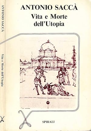 Bild des Verkufers fr Vita e morte dell'utopia zum Verkauf von Biblioteca di Babele