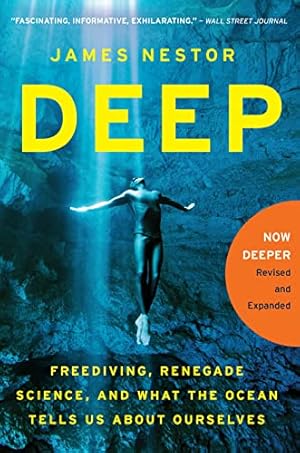 Immagine del venditore per Deep: Freediving, Renegade Science, and What the Ocean Tells Us About Ourselves venduto da -OnTimeBooks-