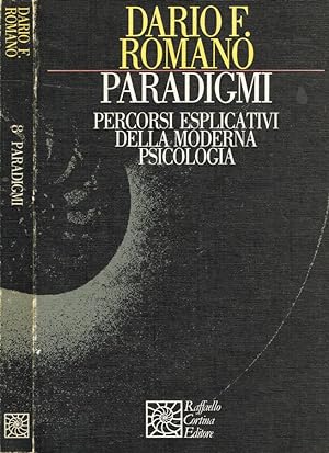 Bild des Verkufers fr Paradigmi Percorsi esplicativi della moderna psicologia zum Verkauf von Biblioteca di Babele